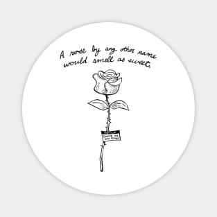 A rose by any other name Magnet